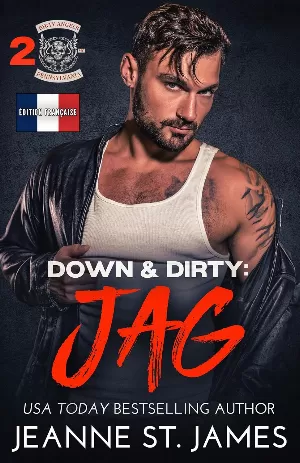 Jeanne St. James – Dirty Angels MC, Tome 2 : Down & Dirty : Jag
